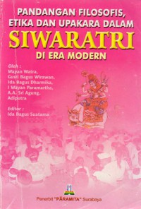 Image of Pandangan Filosofis, Etika dan Upakara dalam Siwaratri di Era Modern